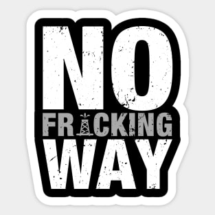 'No Fracking Way' Food and Water Relief Shirt Sticker